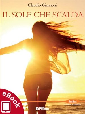 cover image of Il sole che scalda